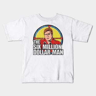 Vintage Six Million dollar man Kids T-Shirt